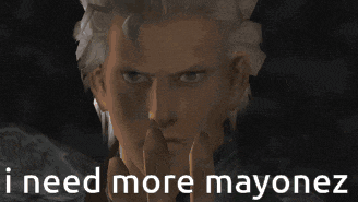 a devil may cry character says " ineed more mayonez " in front of his face