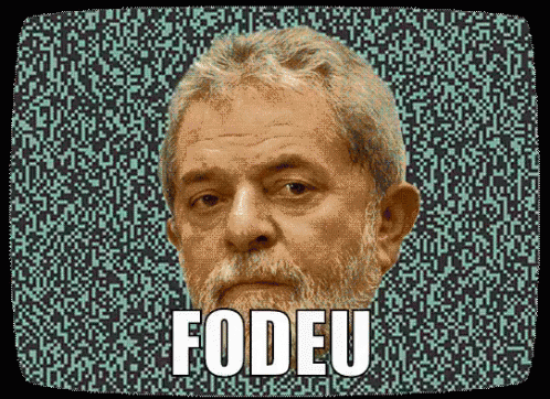 Lula Lulaépreso Fodeu GIF - Lula Lula Is Arrested Fuck GIFs
