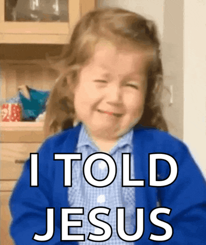 a little girl is crying with the words i told jesus written on her face