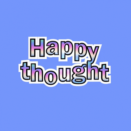 Happy Thought Have Fun GIF