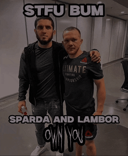 two men posing for a photo with the caption stfu bum sparda and lambor own you