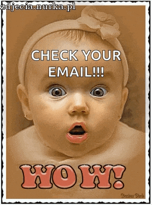 a baby with a surprised look on his face says check your email