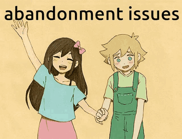 a boy and a girl are holding hands with the words abandonment issues behind them