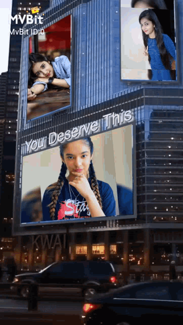 a billboard with a picture of a girl and the words " your deserve this "