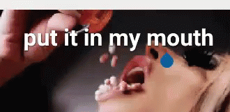 Pain Put It In My Mouth GIF - Pain Put It In My Mouth GIFs
