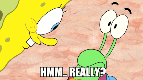 Hmm Really Spongebob GIF - Hmm Really Spongebob Snail Fail GIFs