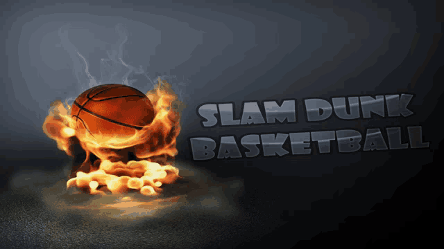 a basketball is on fire with the words slam dunk basketball written below it