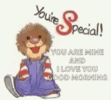 a picture of a stuffed animal that says you 're special .