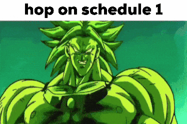 a picture of broly from dragon ball z with the words hop on schedule 1 below him