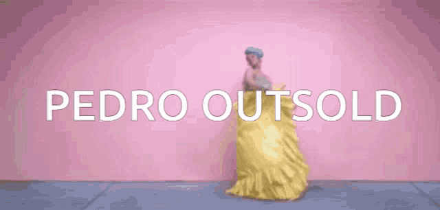 a woman in a yellow dress with the words pedro outsold above her