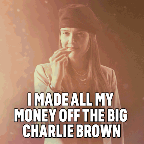 I Made All My Money Off The Big Charlie Brown Carrie GIF - I Made All My Money Off The Big Charlie Brown Carrie I Think You Should Leave With Tim Robinson GIFs