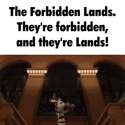 the forbidden lands they 're forbidden and they 're lands written on a white background