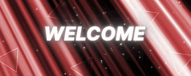 a red and black background with the words welcome in white letters