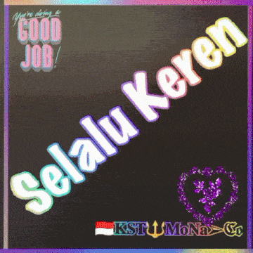 a poster that says good job selalu keren on it