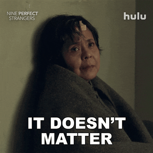 a poster for nine perfect strangers shows a woman wrapped in a blanket and says it does n't matter