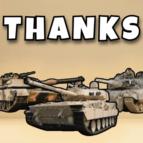 a poster that says thanks with a picture of a tank