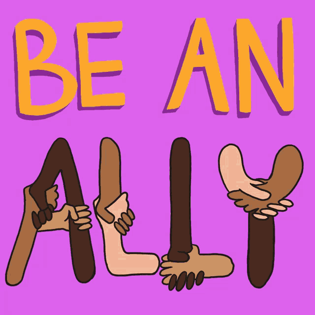 a poster that says " be an ally " with hands holding each other