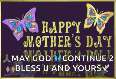 Happy Mothers Day Bless You GIF - Happy Mothers Day Bless You Moms Day GIFs