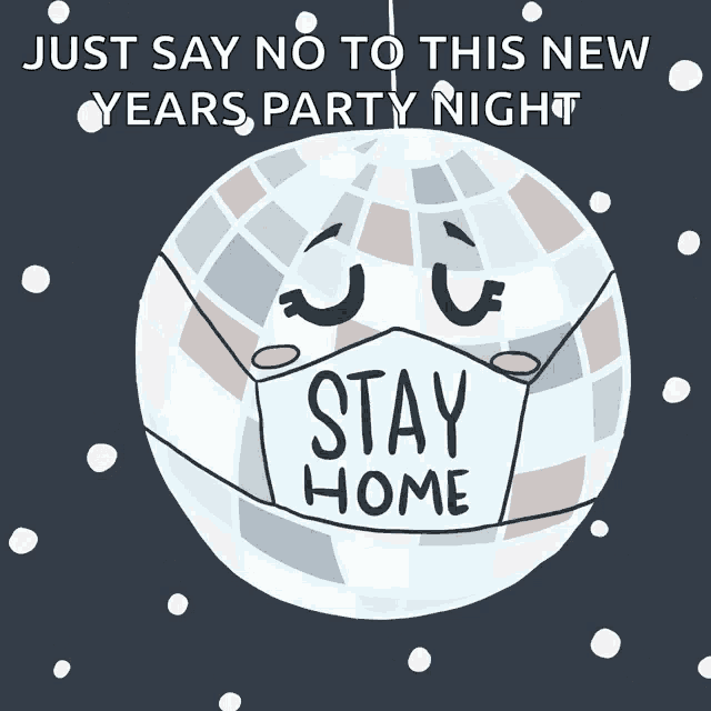 a disco ball is wearing a mask that says stay home