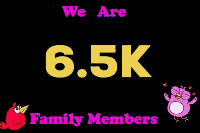a sign that says we are 6.5k family members on it