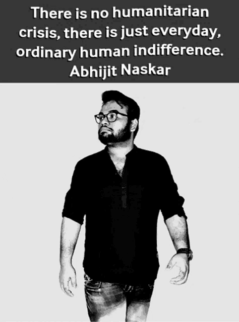 a black and white photo of a man with a quote from abhijit naskar