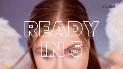 Ready In Five Slay GIF - Ready In Five Slay Makeup GIFs