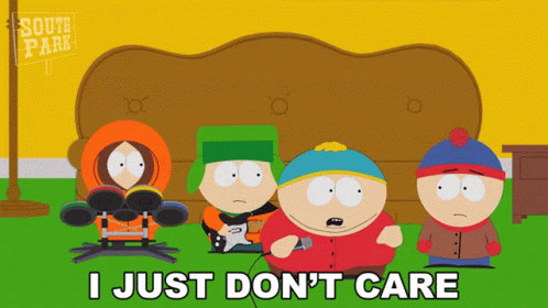 I Just Dont Care Stan Marsh GIF - I Just Dont Care Stan Marsh Eric Cartman GIFs