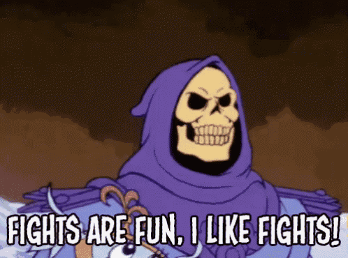 a cartoon of a skeletor says fights are fun i like fights