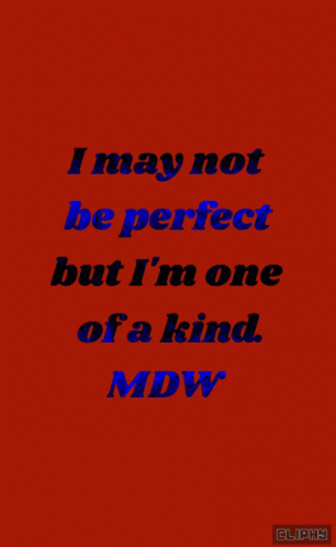 Not Perfect One Of A Kind GIF - Not Perfect One Of A Kind Text GIFs