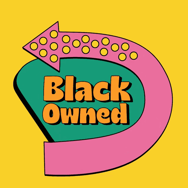 a colorful sign that says black owned with a pink arrow
