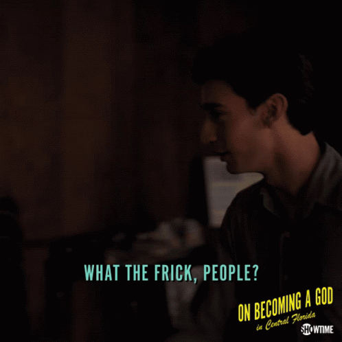 What The Frick People Wtf GIF - What The Frick People What The Wtf GIFs