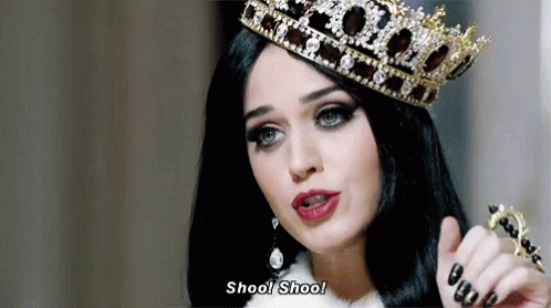 Shoo Katy Perry GIF - Shoo Katy Perry Queen GIFs