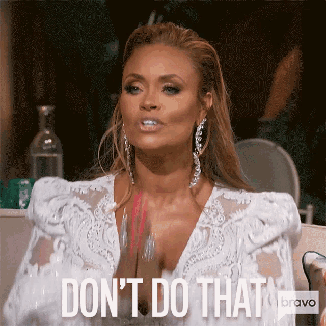 Dont Do That Gizelle Bryant GIF - Dont Do That Gizelle Bryant Real Housewives Of Potomac GIFs