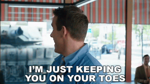 Im Just Keeping You On Your Toes Guy GIF - Im Just Keeping You On Your Toes Guy Ryan Reynolds GIFs