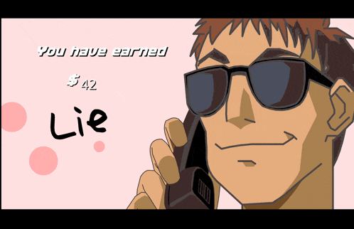 a cartoon of a man talking on a cell phone with the words you have earned $ 42 lie behind him