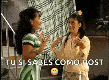 two women standing next to each other with the words " tu si sabes como host " in the corner