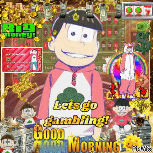 a cartoon character says lets go gambling good morning