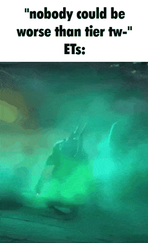 a meme that says nobody could be worse than tier tw