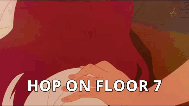 a cartoon says hop on floor 7 on the bottom right