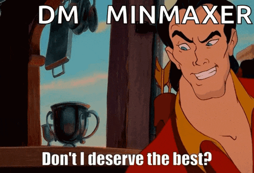a cartoon of a man with the words " dm minmaxer " above him