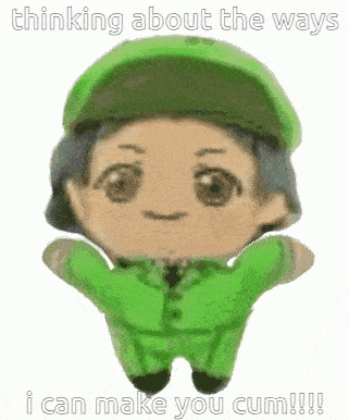a stuffed toy in a green uniform is thinking about the ways i can make you cum !!!