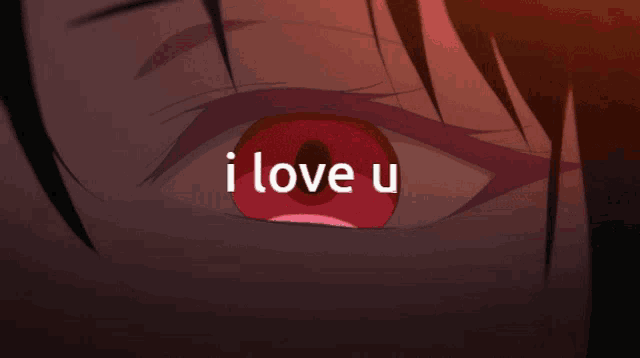 a close up of a person 's eye with the words i love u