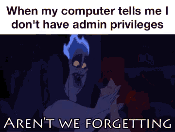 It Jokes When My Computer Tells Me I Dont Have Admin Privileges GIF - It Jokes When My Computer Tells Me I Dont Have Admin Privileges I Own You GIFs