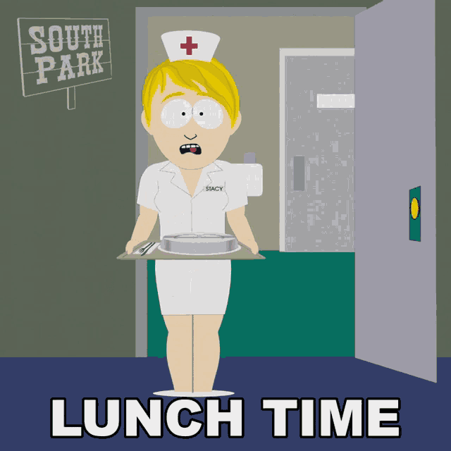 a nurse from south park is holding a tray of food in front of a sign that says lunch time