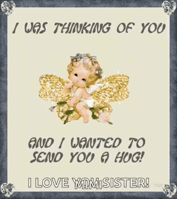 a greeting card with a baby angel and the words i was thinking of you and i wanted to send you a hug