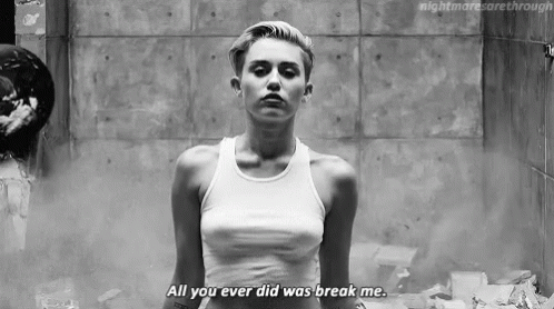 Miley Cyrus Break Me GIF - Miley Cyrus Break Me GIFs
