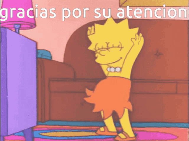 a cartoon of lisa simpson dancing with the words gracias por su atencion