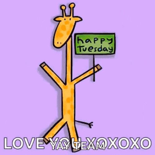 a cartoon of a giraffe holding a sign that says happy tuesday