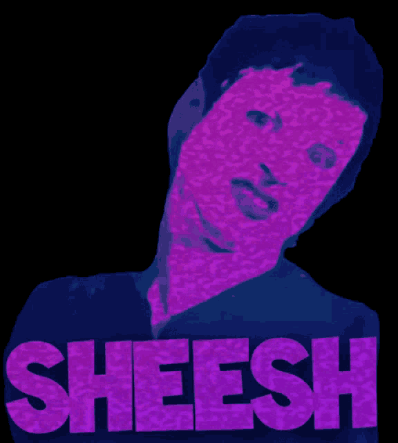 a picture of a man with the word sheesh in purple
