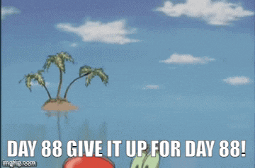 a cartoon of a crab with the words day 88 give it up for day 88 on it